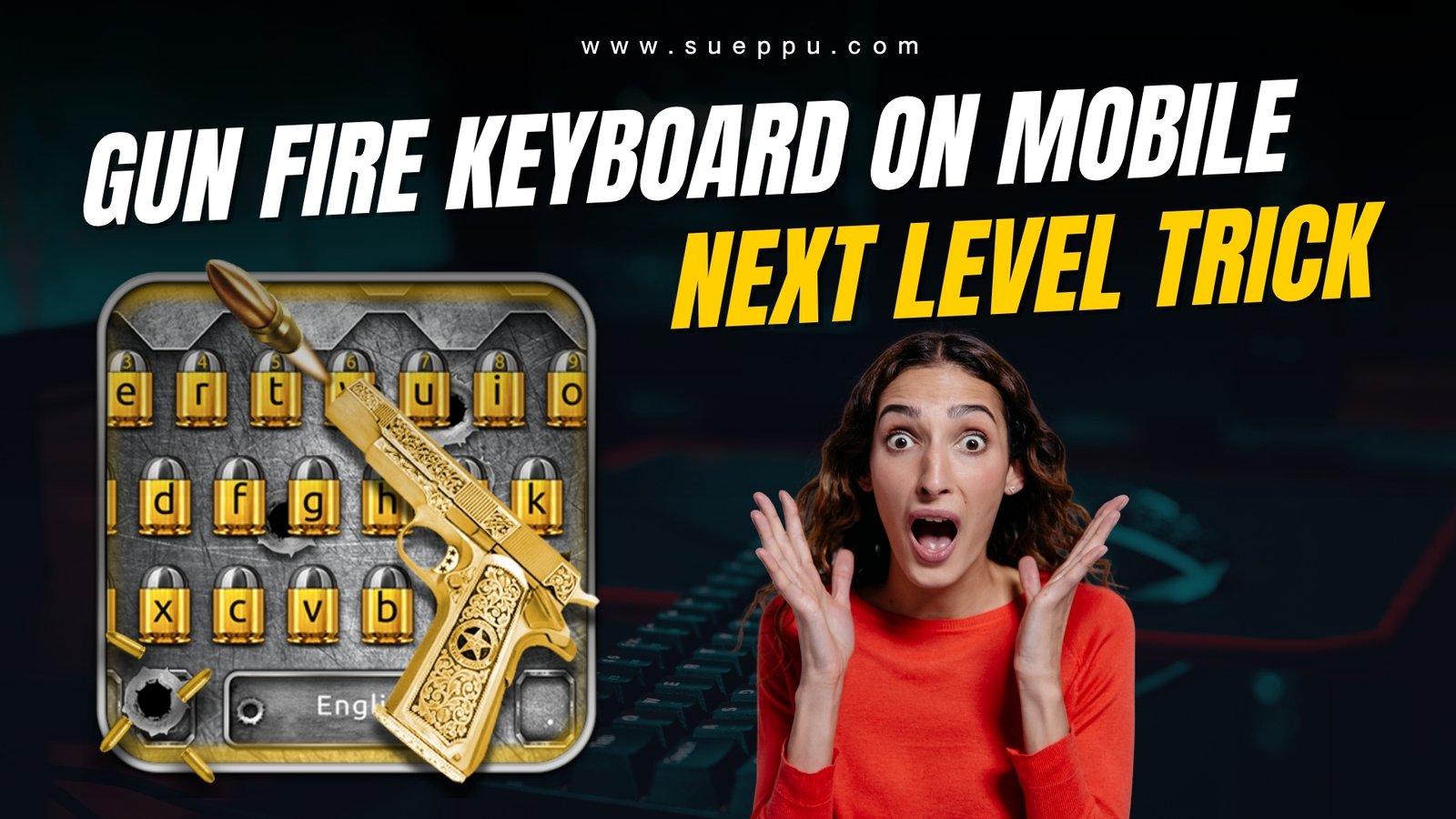 Gun Fire Keyboard On Mobile New Viral Trick By 752
