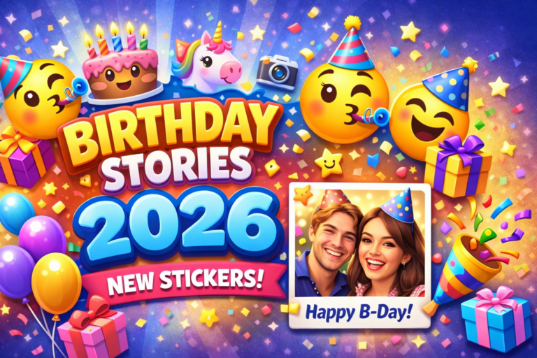 Birthday Stories New Trending Stickers On Mobile 2026