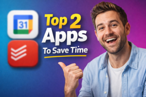 Top 2 Most Useful Apps You Should Start Using Right Now to Save Time