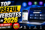 Top Useful Websites In 2026 You Should Actually Use